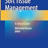 Peri-Implant Soft Tissue Management: A Clinical Guide