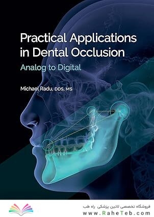 Practical Applications in Dental Occlusion: Analog to Digital
