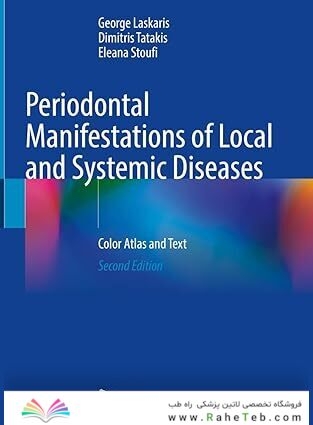 Periodontal Manifestations of Local and Systemic Diseases: Color Atlas and Text Second Edition