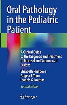 عکس Oral Pathology in the Pediatric Patient: A Clinical Guide to the Diagnosis and Treatment of Mucosal and Submucosal Lesions 2nd Edition