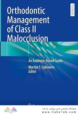Orthodontic Management of Class II Malocclusion: An Evidence-Based Guide