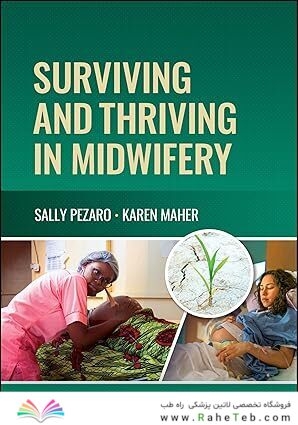 Surviving and Thriving in Midwifery 1st Edition