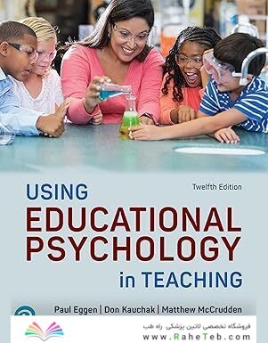 Using Educational Psychology in Teaching 12th Edition