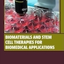 Biomaterials and Stem Cell Therapies for Biomedical Applications
