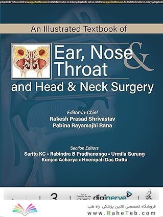 An Illustrated Textbook of Ear, Nose & Throat and Head & Neck Surgery 3rd Edition