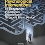 Correctional Rehabilitation & Psychological Interventions In Singapore: Practitioners