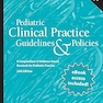 Pediatric Clinical Practice Guidelines & Policies: A Compendium of Evidence-based Research for Pediatric Practice