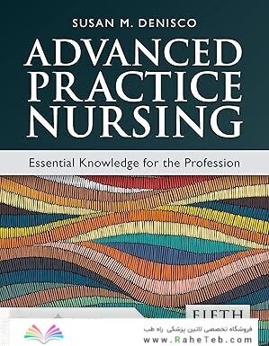 Advanced Practice Nursing: Essential Knowledge for the Profession 5th Edition