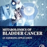 Metabolomics of Bladder Cancer: An Emerging Application 1st Edition