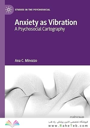 Anxiety as Vibration: A Psychosocial Cartography