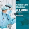 Critical Care Medicine at a Glance 4th Edition