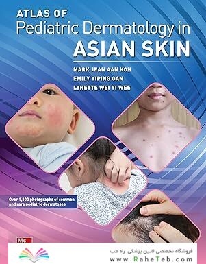Atlas of Pediatric Dermatology in Asian Skin 1st Edition