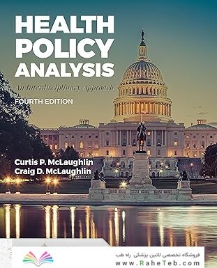 Health Policy Analysis: An Interdisciplinary Approach: An Interdisciplinary Approach 4th Edition