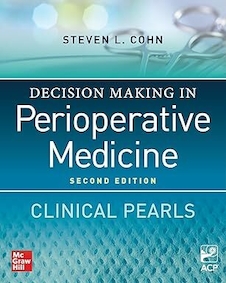 عکس Decision Making in Perioperative Medicine: Clinical Pearls, 2nd Edition