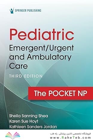 Pediatric Emergent/Urgent and Ambulatory Care: The Pocket NP 3rd Edition