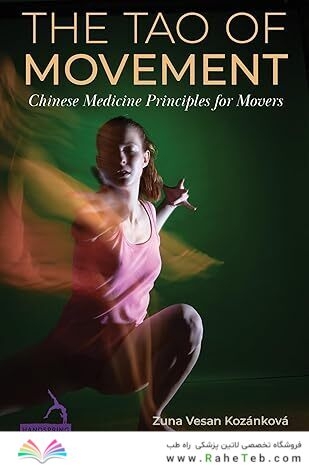 The Tao of Movement: Chinese Medicine Principles for Movers
