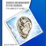 Diagnosis and Management of Fetal Disorders