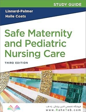 Study Guide for Safe Maternity & Pediatric Nursing Care Third Edition
