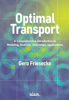 عکس Optimal Transport: A Comprehensive Introduction to Modeling, Analysis, Simulation, Applications