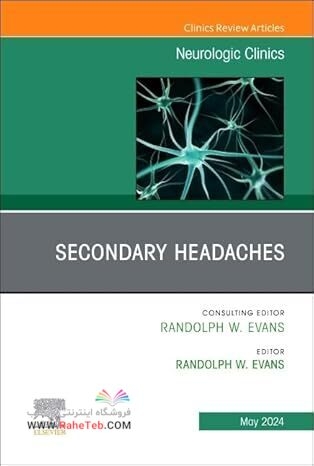 Secondary Headaches, An Issue of Neurologic Clinics