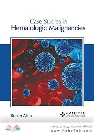 Case Studies in Hematologic Malignancies