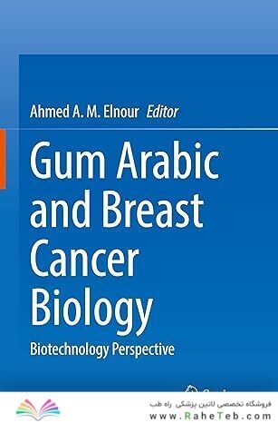 Gum Arabic and Breast Cancer Biology: Biotechnology Perspective