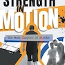 Strength in Motion: The Next Chapter of Stroke