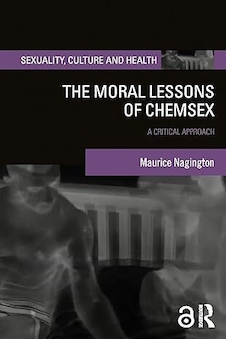 عکس The Moral Lessons of Chemsex (Sexuality, Culture and Health) 1st Edition