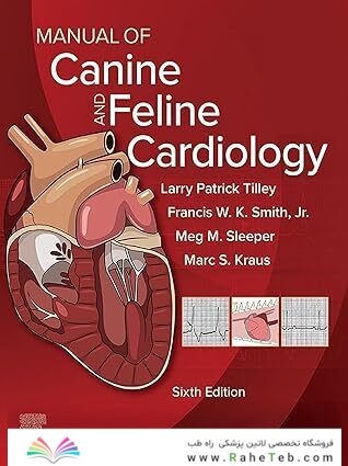 Manual of Canine and Feline Cardiology 6th Edition