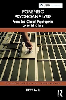 عکس Forensic Psychoanalysis (The Forensic Psychotherapy Monograph Series) 1st Edition