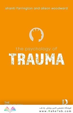The Psychology of Trauma (The Psychology of Everything) 1st Edition