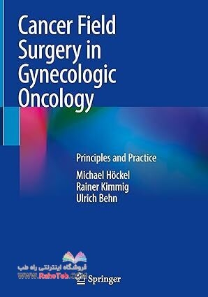 Cancer Field Surgery in Gynecologic Oncology: Principles and Practice