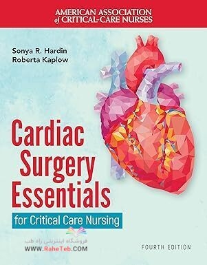 Cardiac Surgery Essentials for Critical Care Nursing 4th Edition