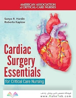 Cardiac Surgery Essentials for Critical Care Nursing 4th Edition