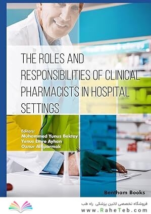The Roles and Responsibilities of Clinical Pharmacists in Hospital Settings