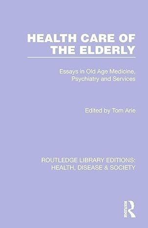 عکس Health Care of the Elderly (Routledge Library Editions: Health, Disease and Society) 1st Edition