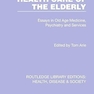 Health Care of the Elderly (Routledge Library Editions: Health, Disease and Society) 1st Edition