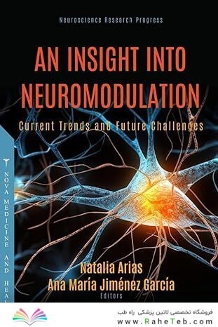 An Insight into Neuromodulation: Current Trends and Future Challenges