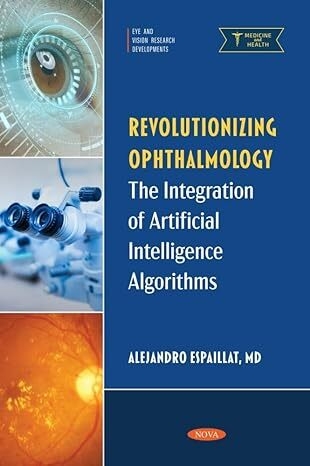 عکس Revolutionizing Ophthalmology: The Integration of Artificial Intelligence Algorithms