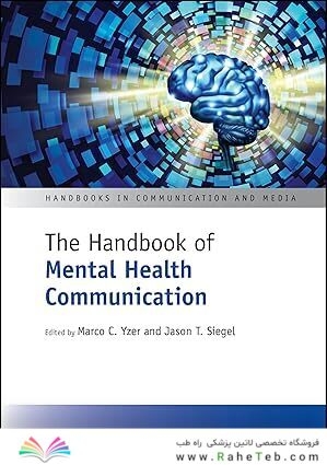 The Handbook of Mental Health Communication
