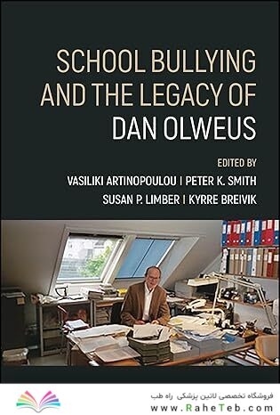 School Bullying and The Legacy of Dan Olweus