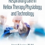 Respiratory Care in Heliox Therapy Physiology and Technology