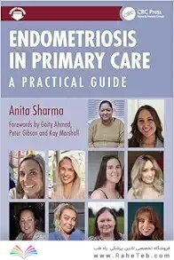 Endometriosis in Primary Care: A Practical Guide 1st Edition
