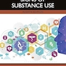 Symptoms and Signs of Substance Use