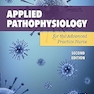 Applied Pathophysiology for the Advanced Practice Nurse 2nd Edition