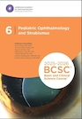 2025-2026 Basic and Clinical Science Course, Section 6: Pediatric Ophthalmology and Strabismus