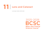 2025-2026 Basic and Clinical Science Course, Section 11: Lens and Cataract