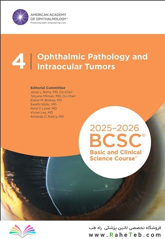 2025-2026 Basic and Clinical Science Course, Section 4: Ophthalmic Pathology and Intraocular Tumors