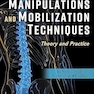 Spinal Manipulations and Mobilization Techniques: Theory and Practice