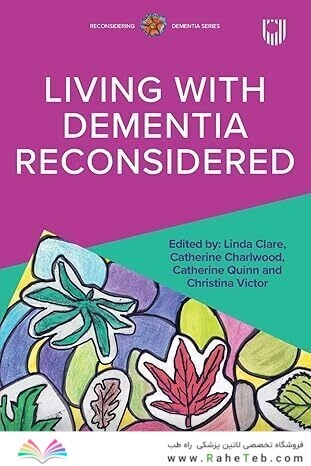 Living with Dementia Reconsidered